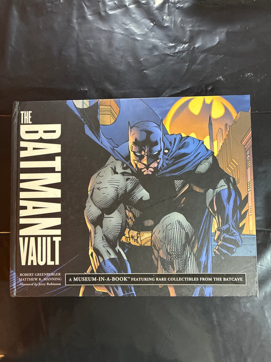 The Batman Vault: A Museum-In-A-Book by Robert Greenberger
